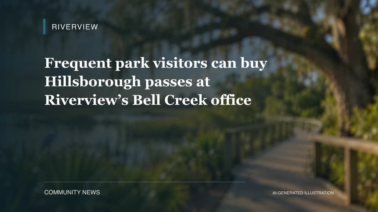 Frequent park visitors can buy Hillsborough passes at Riverview’s Bell Creek office